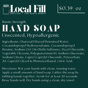 Local Fill Hand Soap, unscented, hypoallergenic, eco-friendly.