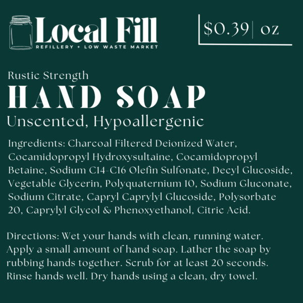 Local Fill Hand Soap, unscented, hypoallergenic, eco-friendly.